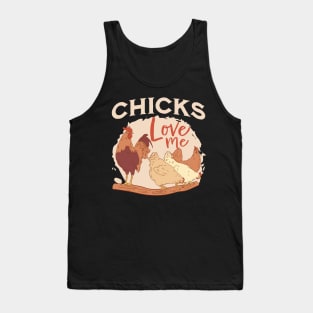 Chicks love me Tank Top